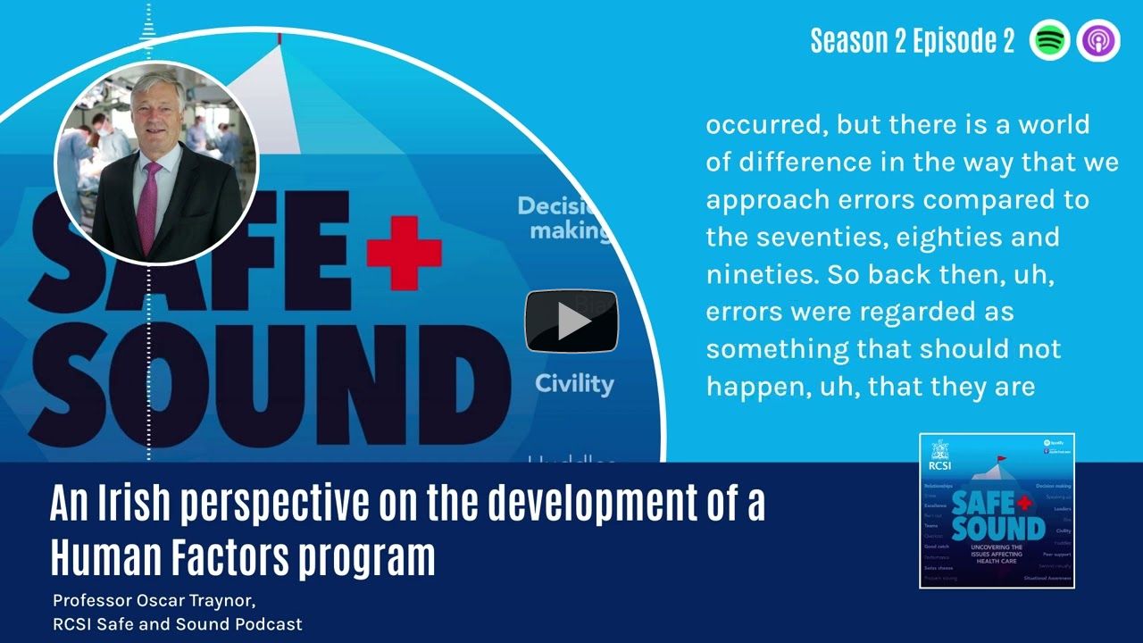 Professor Oscar Traynor - RCSI Safe and Sound Podcast
