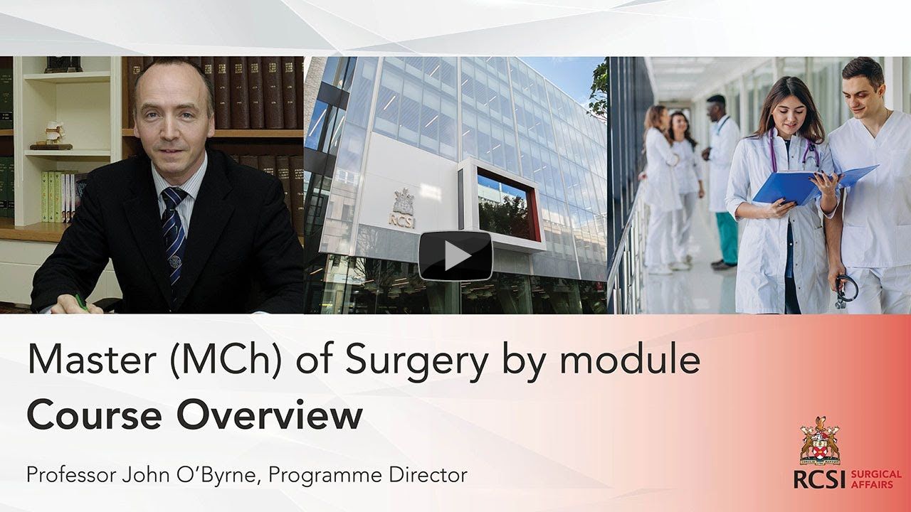 Master (MCh) of Surgery by Module – Course Overview