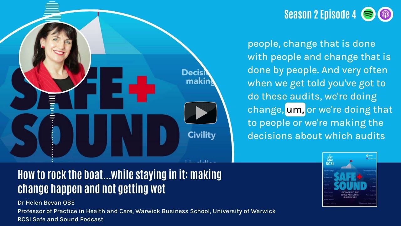Dr Helen Bevan OBE - RCSI Safe and Sound Podcast