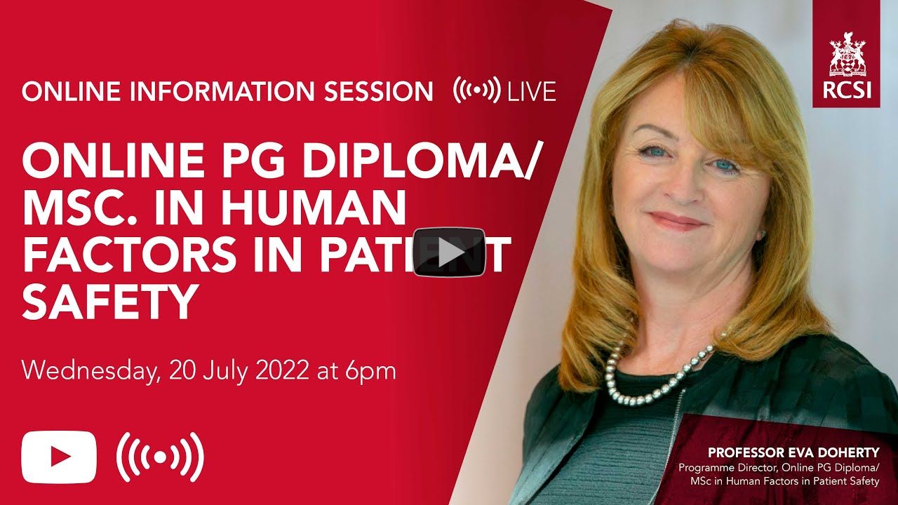 Online Information Event – Online PG Diploma/MSc. in Human Factors in Patient Safety