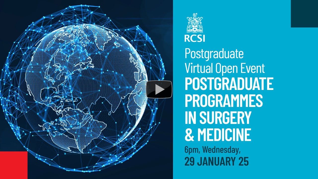 Postgraduate Virtual Open Event - Postgraduate Programmes in Surgery & Medicine