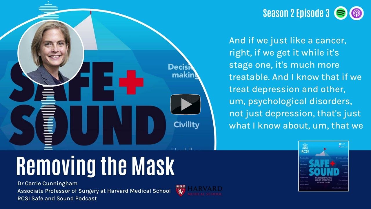 Dr Carrie Cunningham - RCSI Safe and Sound Podcast